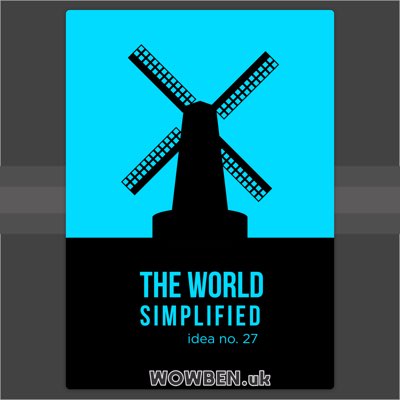 The World Simplified • Wowben.uk